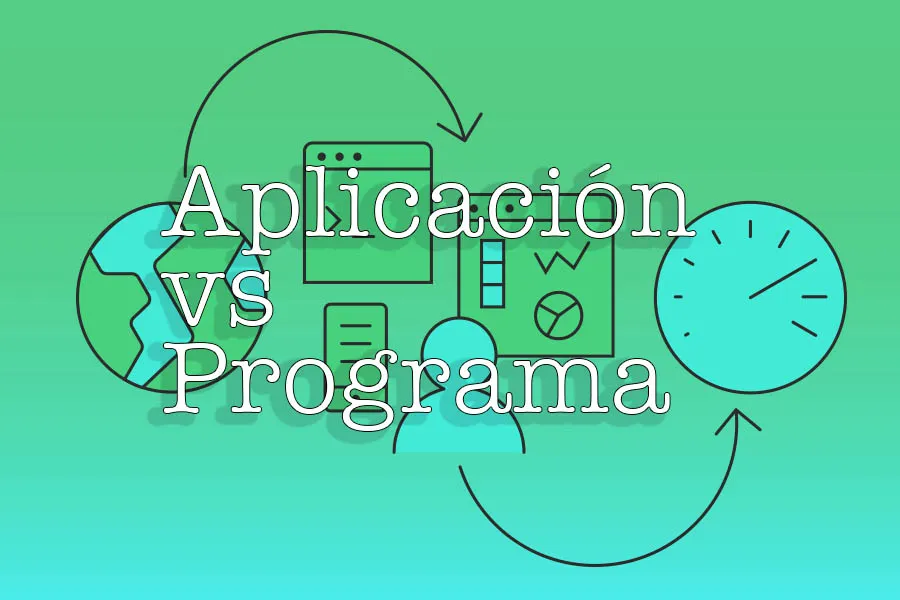 diferencia entre programa y aplicación