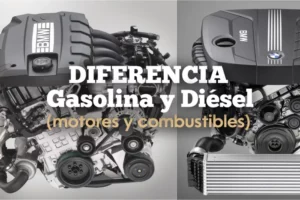 Diferencia entre el Diesel y la Gasolina (motores y combustible)
