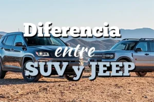 Diferencia entre un SUV y un JEEP