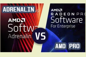 Diferencias entre Adrenalin y AMD PRO [Controladores]