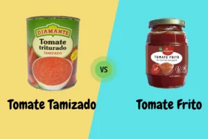Diferencia entre Tomate Tamizado y Frito
