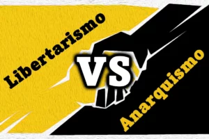 Diferencia entre Anarquismo y Libertarismo